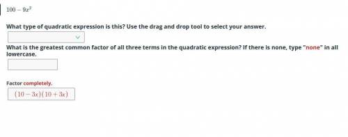 What type of quadratic expression is this? Use the drag and drop tool to select your answer.

What