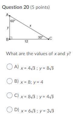 What are the values of x and y?

Question 20 options:
A) 
x = 4 ; y = 8
B) 
x = 8; y = 4
C) 
x = 8