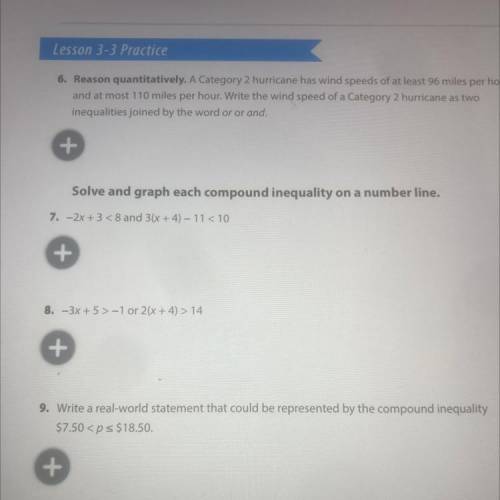 Can someone please help me with 6-9 solve and graph each compound inequality on number line??