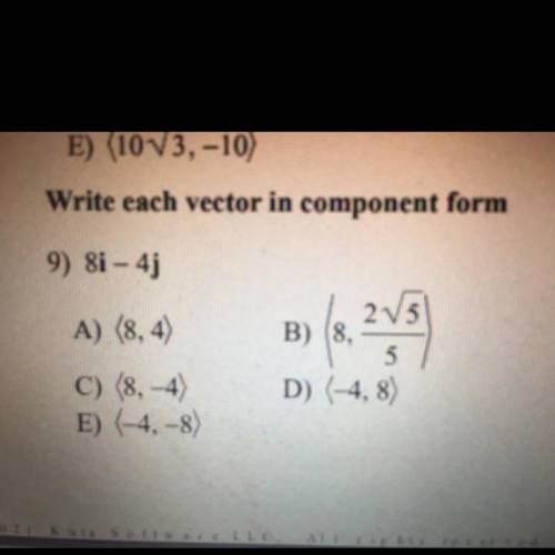 Write each vector in component form
9) 8i - 4j