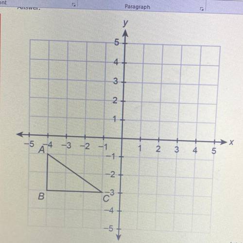 1. Draw the image of l ABC under the dilation with scale factor 2 and center of dilation (-4,-3). L