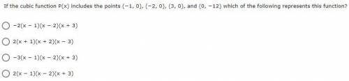 If the cubic function P(x) includes the points (−1, 0), (−2, 0), (3, 0), and (0, −12) which of the