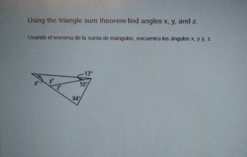 Using the triangle sum theorem find the angles x, y, and z