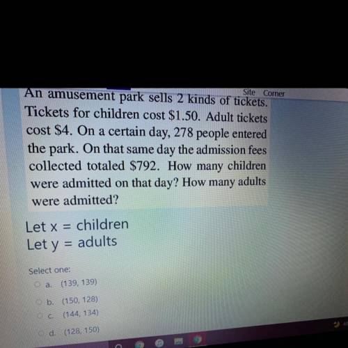 An amusement park sells 2 kinds of tickets.

Tickets for children cost $1.50. Adult tickets
cost $