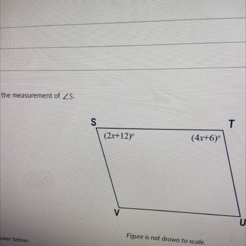PLEASEEEE HELP
STUV is A parallelogram find the measurement of angle S