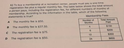 1) To buy a membership at a recreation center, people must pay a one-time

registration fee plus a