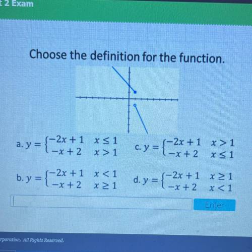 Choose the definition for the function.

a.y = -x + 2
{
1-2x + 1 X S1
X > 1
c. y = {-x+ 2
-2x +