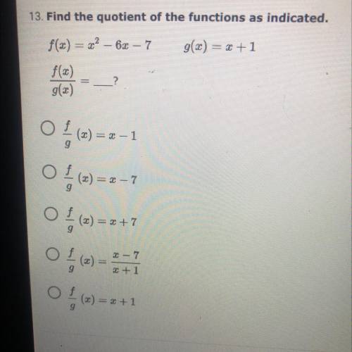 Find the quotient of the function as indicated