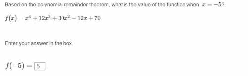 Based on the polynomial remainder theorem, what is the value of the function when x=−5?