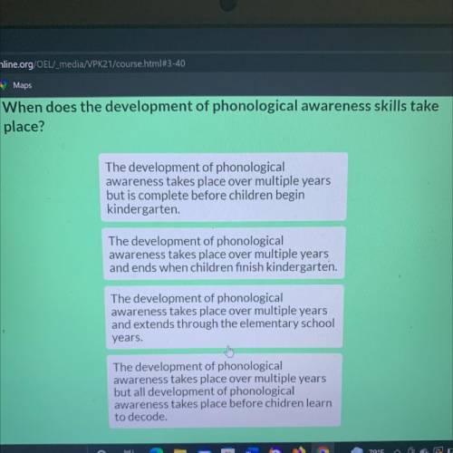 When does the development of phonological awareness skills take
place?