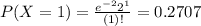 P(X = 1) = \frac{e^{-2}2^{1}}{(1)!} = 0.2707