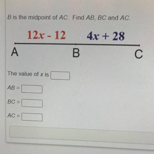 B is the midpoint of AC Find AB, BC and AC.