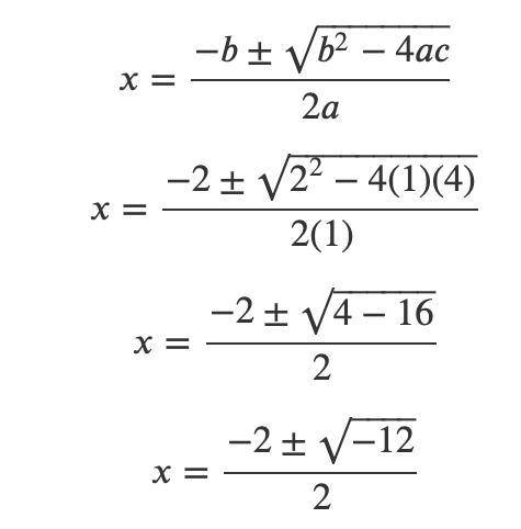 What is the solution to the 2nd degree equation below?x² + 2x + 4 = 0