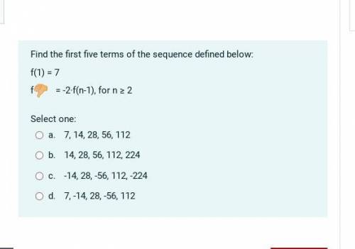 Find the first five terms of the sequence defined below: