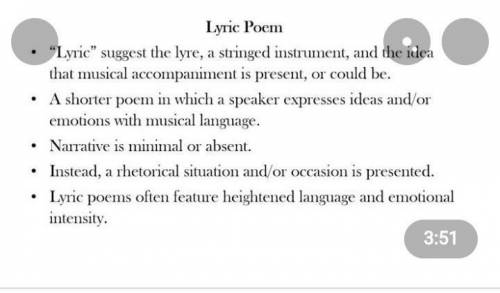 Question 3 of 1

What are lyric poems usually about?
A. Storytelling
B. Politics
O C. Emotions
D. H