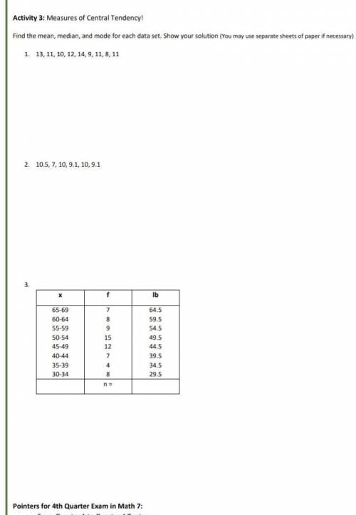 Halp me please find the mean, median, and mode of each Givin data