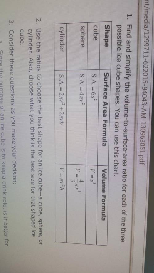 PLEASE HELP Find and simplify the volume to surface area ratio for each of the three possible ice c