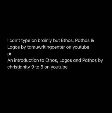 Can someone list a you tube video for ethos pathos and logos one of each please