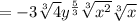 =-3\sqrt[3]{4}y^{\frac{5}{3}}\sqrt[3]{x^2}\sqrt[3]{x}