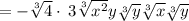 =-\sqrt[3]{4}\cdot \:3\sqrt[3]{x^2}y\sqrt[3]{y}\sqrt[3]{x}\sqrt[3]{y}