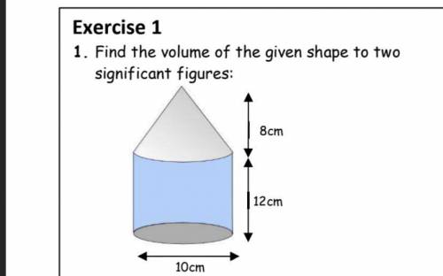 Find the volume of the given shape to 2 significant figures
