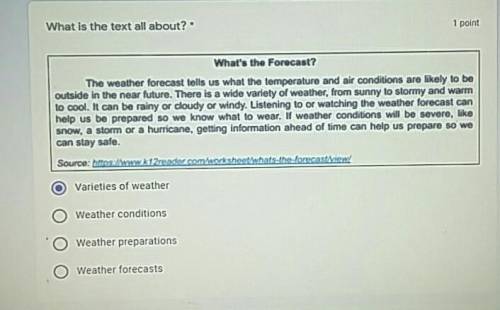 What is the text all about?

A.) Varieties of weatherB.) Weather conditionsC.) Weather preparation