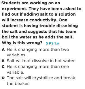 Students are working on an experiment. They have been asked to find out if adding salt to a solutio