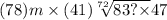 (78)m \times (41) \sqrt[72]{83? \times} 47