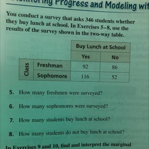 You conduct a survey that asks 346 students whether

they buy lunch at school. In Exercises 5-8, u
