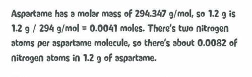 How many atoms of nitrogen are in 1 mole of aspartame? please and show work
