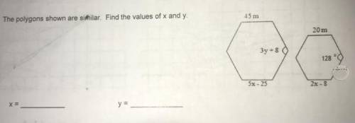 Geometry problem in the picture, The polygons shown are similar find the values of X and Y