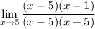 \displaystyle \large{ \lim_{x\to 5}\frac{(x-5)(x-1)}{(x-5)(x+5)}}