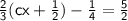 \large \sf  \frac{2}{3} (cx +  \frac{1}{2} ) -  \frac{1}{4}  =  \frac{5}{2}
