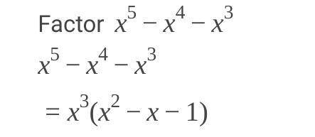 Factor completly . x^5 -x^4 - x^3