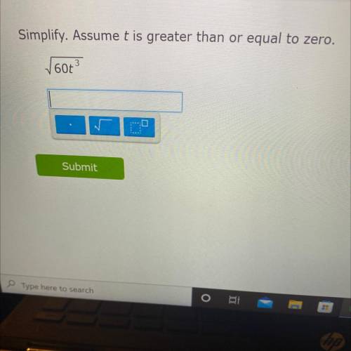 Simplify. Assume t is greater than or equal to zero.
√60t³