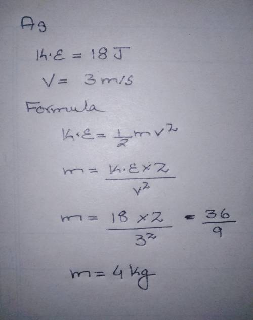 18=½m(3)^2

find mass (m)a rolling ball has 18 joules of kinetic energy and is rolling 3m/s.