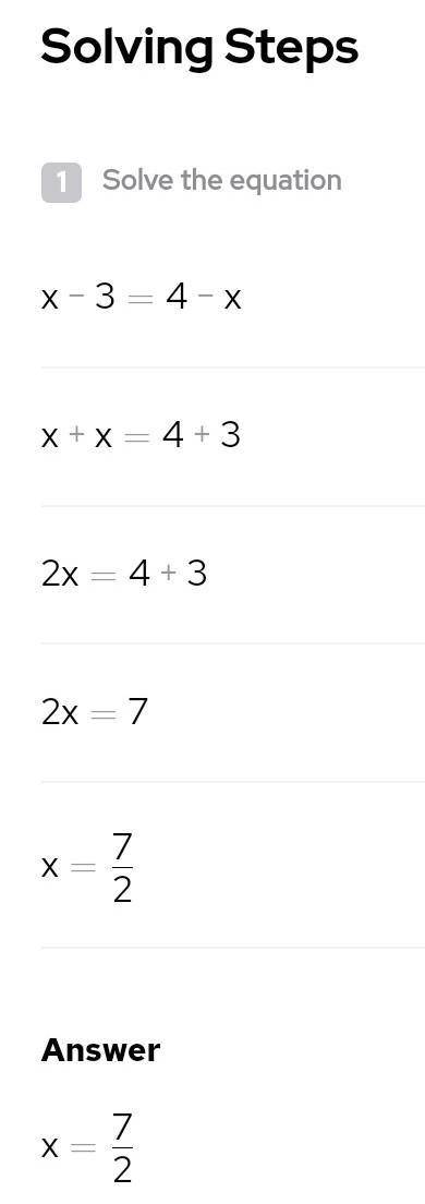 Solve the following equation 
x-3=4-x
