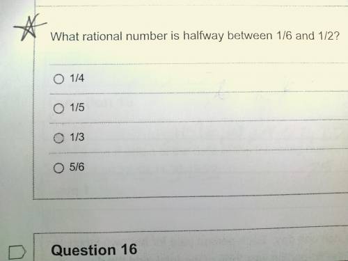 Please help What rational number is halfway between 1/6 and 1/2? I tried to divide 1/6 and 1/