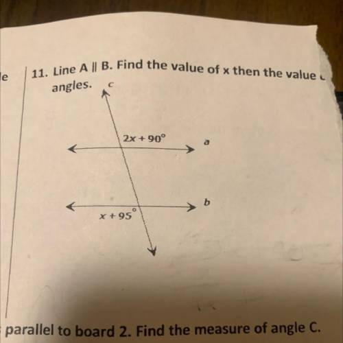 Lines A || B find the value of x then the value of both angles