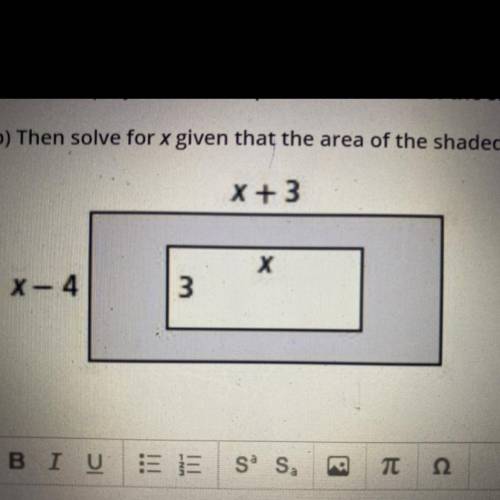 B) Then solve for x given that the area of the shaded region is 48 square units. Show all your work