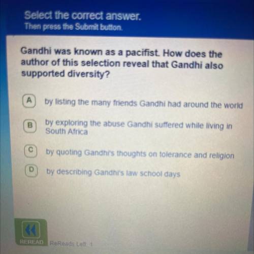 Gandhi was known as a pacifist. How does the author of this selection reveal that Gandhi also suppo