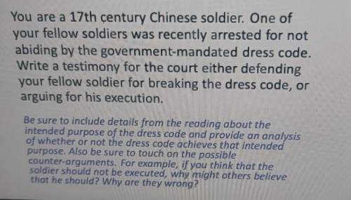 PLEASE HELP I'LL GIVE BRAINLIEST! PLEASEEE!

You are a 17th century Chinese soldier. One of your f