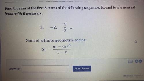 Find the sum of the first 8 terms of the following sequence. Round the nearest hundredth if necessa