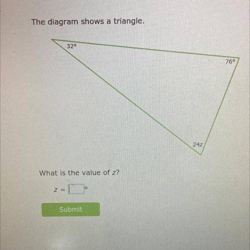 Triangle angle sum theorem
What is the value of z?