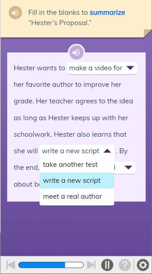Fill in the blanks to summarize hester proposal ANSWER FAST

ChoisesMake a video for write a lette