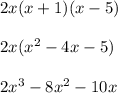 2x(x+1)(x-5)\\\\2x(x^2-4x-5)\\\\2x^3-8x^2-10x