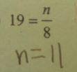 What mistake did the student make in this one-step equation?

A) Added the 8
B) Multiplied the 8
C
