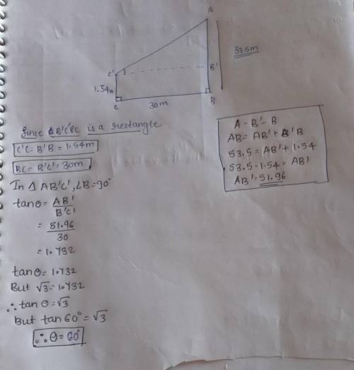 A girl 1.54m girl, is 30m away from tower whose height is 53.5m. determine the angel of angle of ele