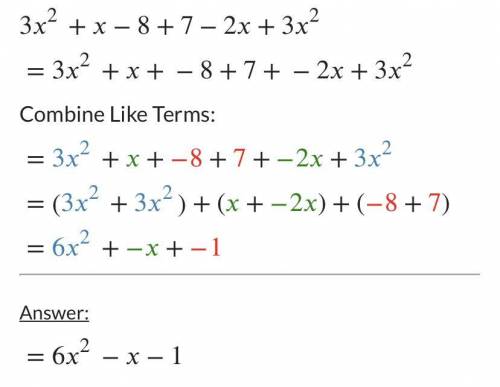 How to simplify (3x^2+x-8)+(7-2x+3x^2)