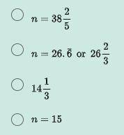 1.6/n = 1.2/20
What's the correct answer?